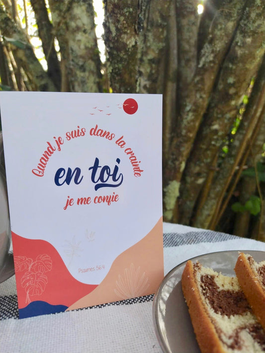 Carte postale psaume 56.4 Quand je suis dans la crainte en toi je me confie